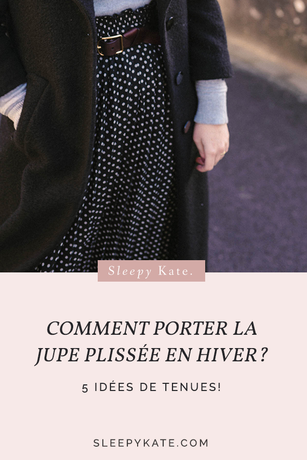 Comment porter la jupe plissée en hiver - Sleepy Kate