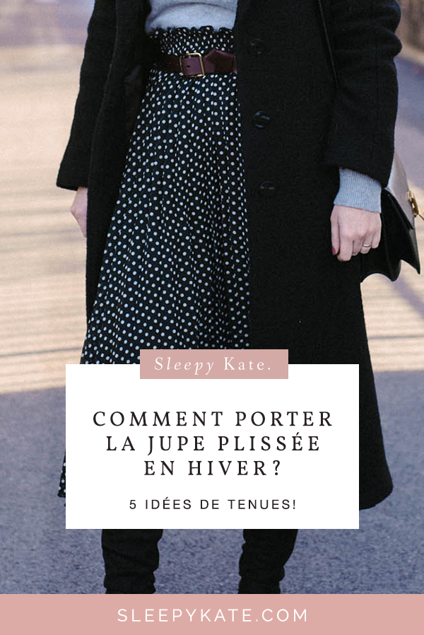 Comment porter la jupe plissée en hiver - Sleepy Kate