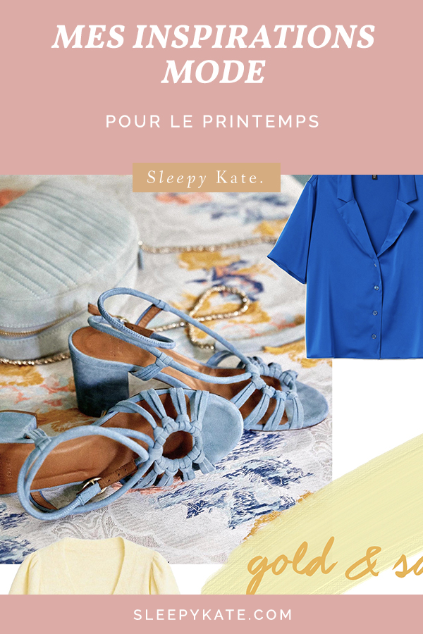 Mes inspiration mode pour le printemps 2020 - Sleepy Kate