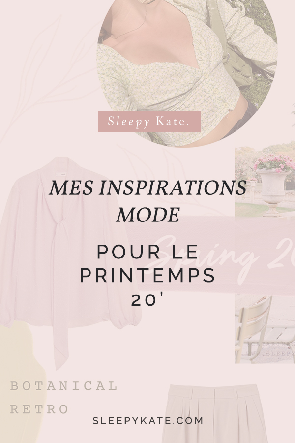 Mes inspiration mode pour le printemps 2020 - Sleepy Kate