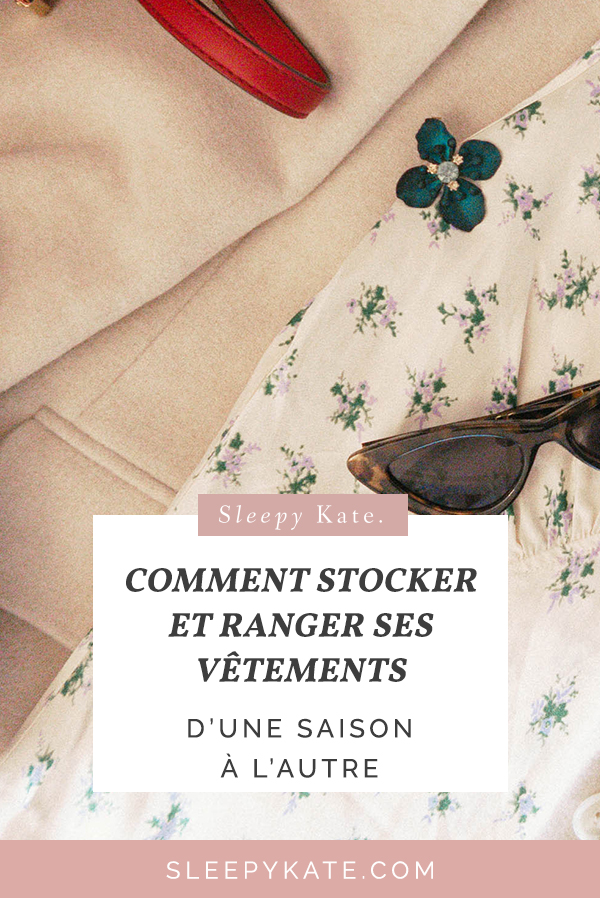 Comment ranger et stocker ses vêtements d'une saison à l'autre - Sleepy Kate