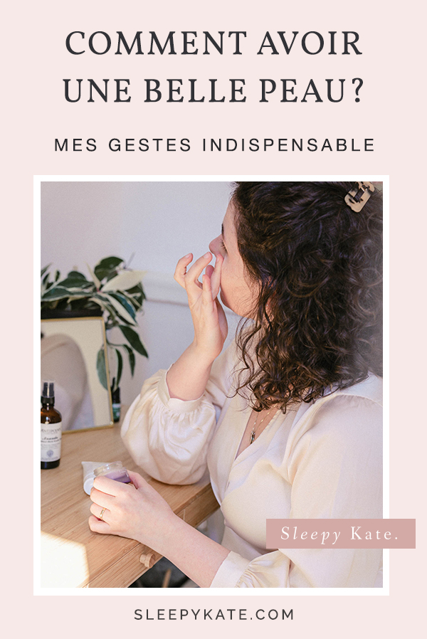 Comment avoir une belle peau? Je vous partages mes astuces et mes gestes indispensables pour prendre soins de sa peau! En adaptant votre routine de soins de la peau vous verrez la différence. A vous la peau parfaite! #peau #skincare