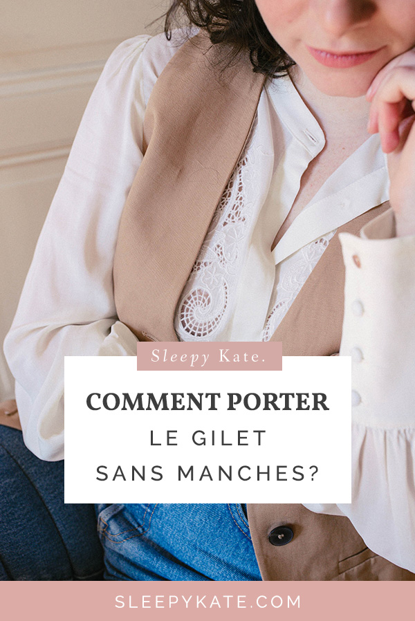 Comment porter le gilet sans manches ou en anglais le waistcoat sans ressembler à une serveuse? Je partages avec vous mes inspirations et des idées de tenues avec le veston! #style #ootd