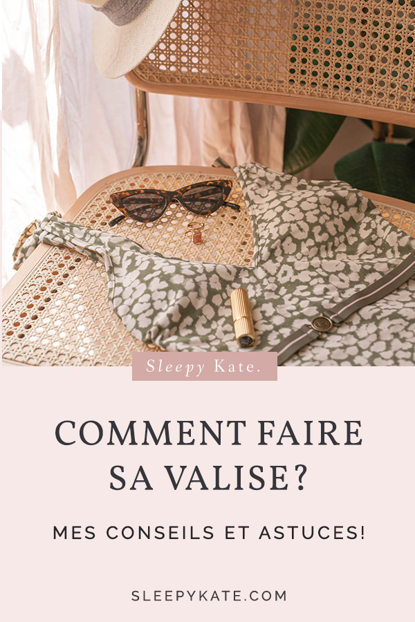 Comment faire sa valise et préparer ses tenues pour son voyage? Je vous donne mes conseils et astuces pour rester stylée en vacance! #summer #valise #modefemme