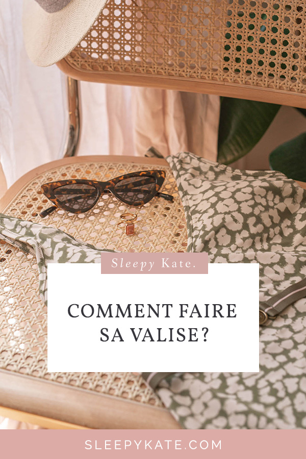 Comment faire sa valise et préparer ses tenues pour son voyage? Je vous donne mes conseils et astuces pour rester stylée en vacance! #summer #valise #modefemme