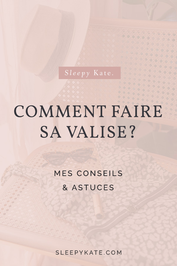 Comment faire sa valise et préparer ses tenues pour son voyage? Je vous donne mes conseils et astuces pour rester stylée en vacance! #summer #valise #modefemme