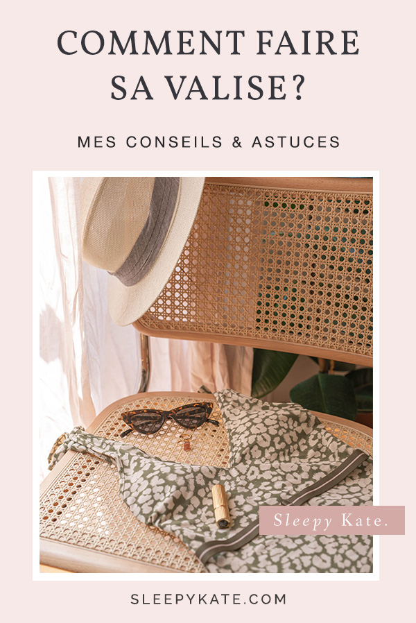 Comment faire sa valise et préparer ses tenues pour son voyage? Je vous donne mes conseils et astuces pour rester stylée en vacance! #summer #valise #modefemme