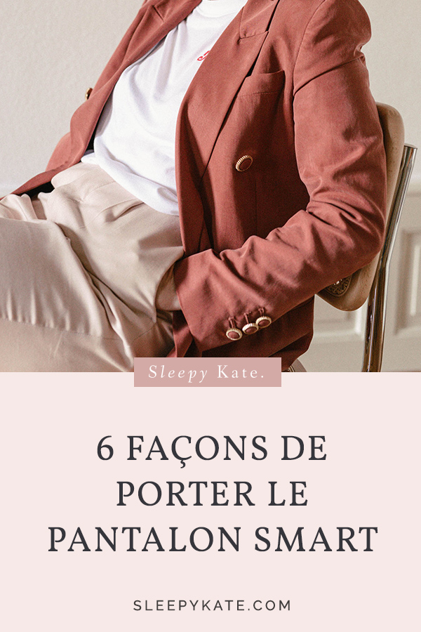 6 façons de porter le pantalon smart! Très connu pour un style working girl, il peut se porter de manière décontracté mais aussi plus habillé. #modefemme #style