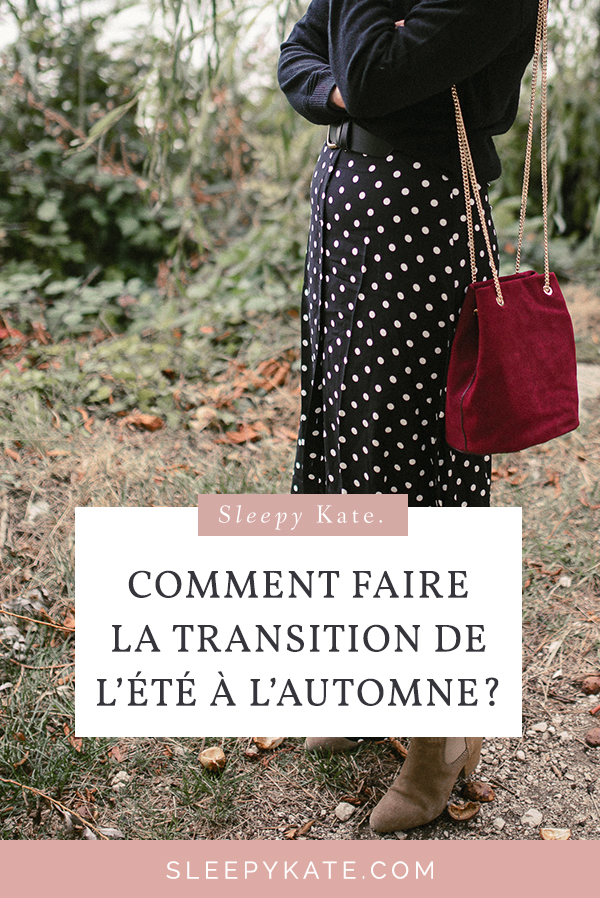 Comment bien faire la transition de l'été à l'automne et faire des looks stylées? Je vous donne toutes mes astuces et conseils pour réussir vos tenues!